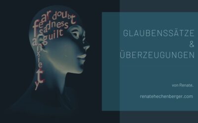 Glaubenssätze & Überzeugungen