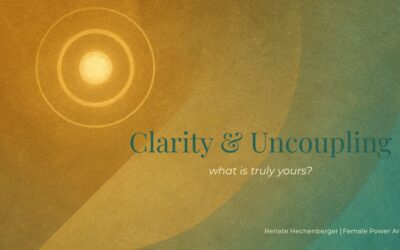 Clarity & Uncoupling: A Powerful Woman’s First Step into the Deep Cycle